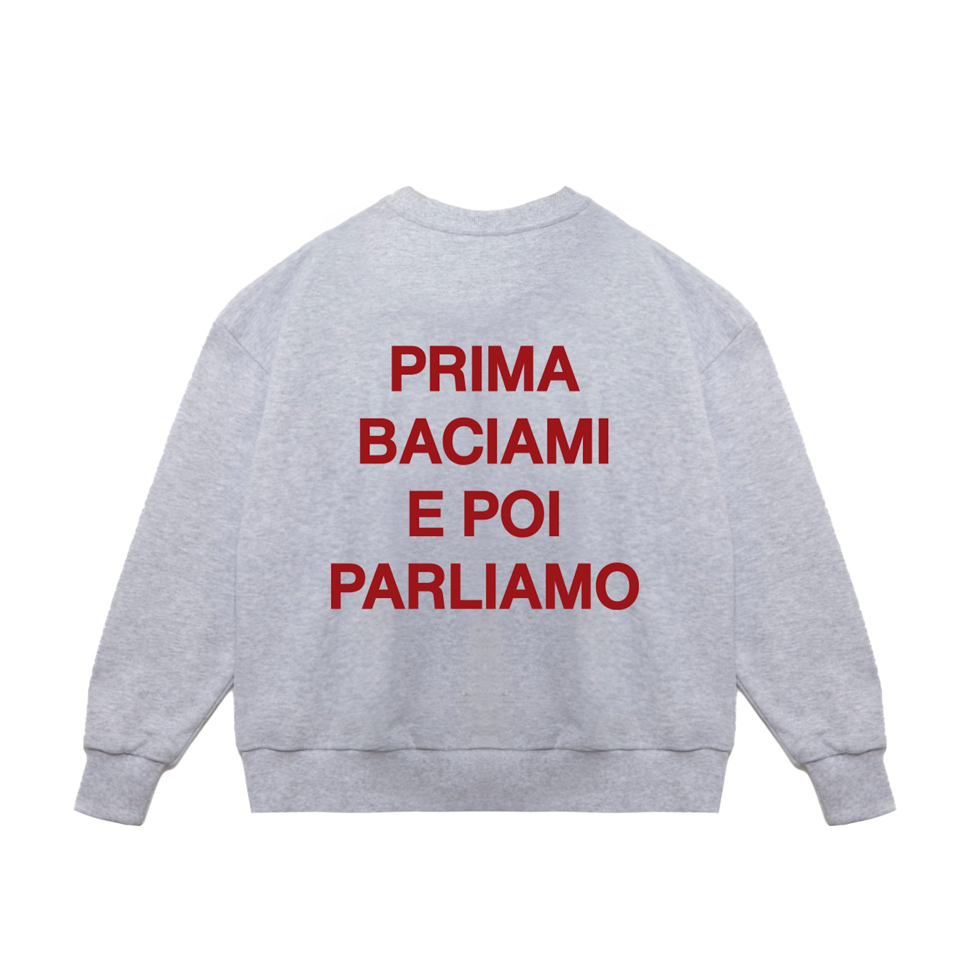 Crewneck Sweatshirt "First Kiss Me Then Let's Talk"