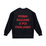 Crewneck Sweatshirt "First Kiss Me Then Let's Talk"