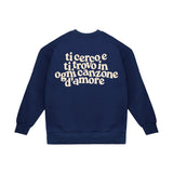 Felpa Girocollo "In Ogni Canzone D'Amore"