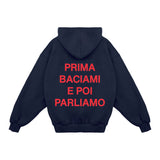 Full zip "Prima baciami poi parliamo"