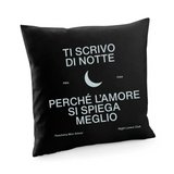 Fodera cuscino Ti scrivo di notte perché