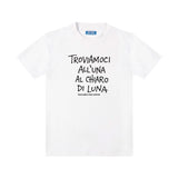 T-shirt “Troviamoci all'una al chiaro di luna"